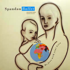 Spandau Ballet - 1989 - Be Free With Your Love [Maxi]