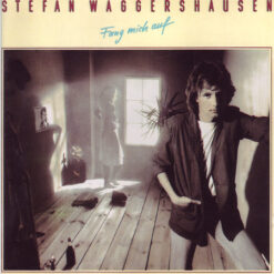 Stefan Waggershausen - 1981 - Fang Mich Auf