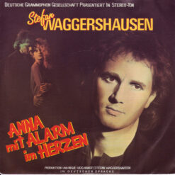 Stefan Waggershausen - 1987 - Anna Mit Alarm Im Herzen [Maxi]