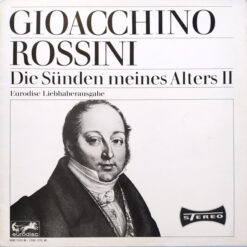 Gioacchino Rossini - 1965 - Die Sünden Meines Alters II