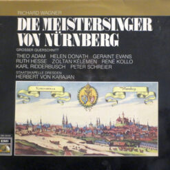 Richard Wagner, Theo Adam, Helen Donath, Geraint Evans, Ruth Hesse, Zoltan Kélémen, René Kollo, Karl Ridderbusch, Peter Schreier, Staatskapelle Dresden, Herbert von Karajan - 1971 - Die Meistersinger von Nürnberg (Großer Querschnitt)