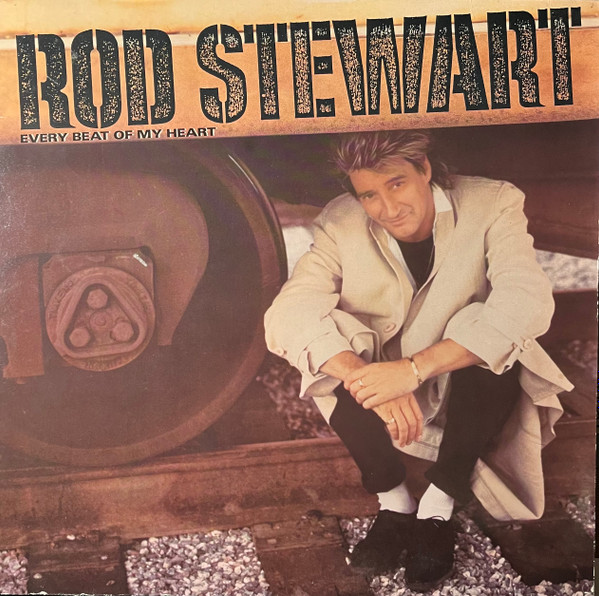 ALP17034R_1749190792 Rod Stewart – 1986 – Every Beat Of My Heart