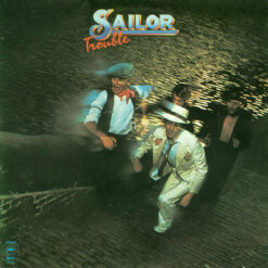 Sailor - 1975 - Trouble