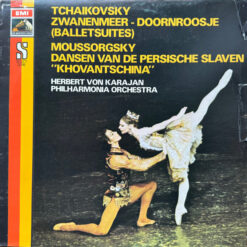 Pyotr Ilyich Tchaikovsky / Modest Mussorgsky, Herbert von Karajan, Philharmonia Orchestra - Zwanenmeer - Doornroosje (Balletsuites) / Dansen Van De Persische Slaven "Khovantschina"