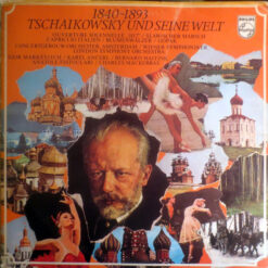 Pyotr Ilyich Tchaikovsky - 1971 - 1840~1893 Tschaikowsky Und Seine Welt