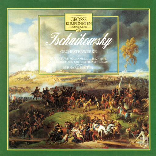 Pyotr Ilyich Tchaikovsky/ Concertgebouworkest/ Bernard Haitink – Orchesterwerke