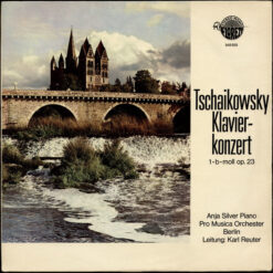 Pyotr Ilyich Tchaikovsky, The Berlin Pro Musica Symphony Orchestra, Karl Reuter, Anja Silver - Klavierkonzert 1-B-moll Op. 23