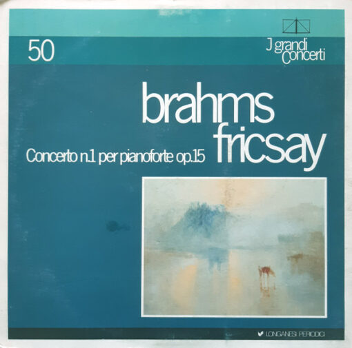 Johannes Brahms, Ferenc Fricsay – 1983 – Concerto N.1 Per Pianoforte Op.15