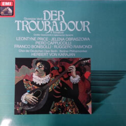 Giuseppe Verdi- Chor der Deutschen Oper Berlin, Berliner Philharmoniker, Herbert Von Karajan - 1978 - Der Troubadour - Großer Querschnitt In Italienischer Sprache