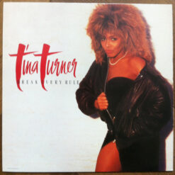Tina Turner - 1986 - Break Every Rule