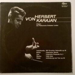 Pyotr Ilyich Tchaikovsky, Hector Berlioz, Franz Liszt, Jean Sibelius, Carl Maria von Weber, Herbert von KarajanDirigiert Das Philharmonia Orchestra - Herbert von Karajan Dirigiert Das Philharmonia Orchester London