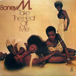 Boney M. - 1976 - Take The Heat Off Me
