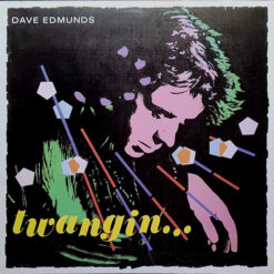 Dave Edmunds - 1981 - Twangin...