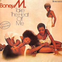 Boney M. - 1976 - Take The Heat Off Me