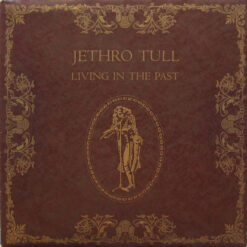 Jethro Tull - 1972 - Living In The Past