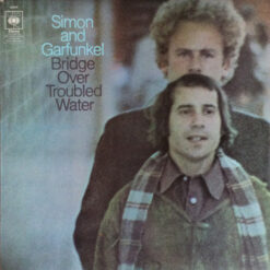 Simon & Garfunkel - 1970 - Bridge Over Troubled Water