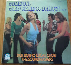 Der Botho-Lucas-Chor& The Soundmasters - Come On, Clap Hands, Dance!...