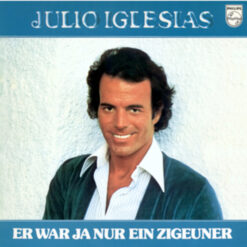 Julio Iglesias - 1978 - Er War Ja Nur Ein Zigeuner