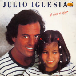 Julio Iglesias - 1981 - De Niña A Mujer
