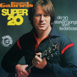 Gunter Gabriel - 1977 - Gunter Gabriels Super 20 (Die 20 Starken Songs Vom Liederboss)