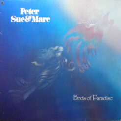 Peter, Sue & Marc - 1980 - Birds Of Paradise