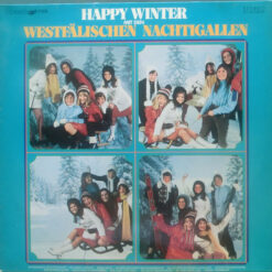 Die Westfälischen Nachtigallen - 1970 - Happy Winter Mit Den Westfälischen Nachtigallen