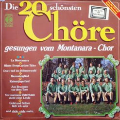 Montanara Chor - 1979 - Die 20 Schönsten Chöre Gesungen Vom Montanara-Chor