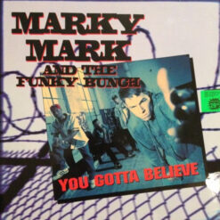 Marky Mark And The Funky Bunch - 1992 - You Gotta Believe
