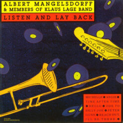 Albert Mangelsdorff& Members Of Klaus Lage Band - 1988 - Listen And Lay Back