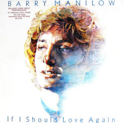Barry Manilow - 1981 - If I Should Love Again