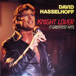 David Hasselhoff - 1989 - Knight Lover - 17 Greatest Hits