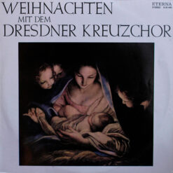 Dresdner Kreuzchor - 1975 - Weihnachten Mit Dem Dresdner Kreuzchor