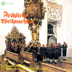 Ernst Mosch Und Seine Original Egerländer Musikanten - 1969 - Fröhliche Weihnachten Mit Ernst Mosch Und Seinen Original Egerländer Musikanten
