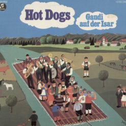 Hot Dogs - 1976 - Gaudi Auf Der Isar