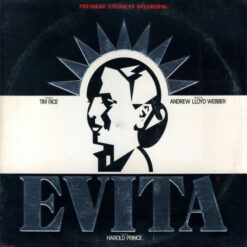 Andrew Lloyd WebberAnd Tim Rice - 1979 - Evita: Premiere American Recording
