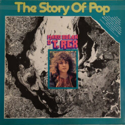 Marc Bolan& T. Rex - The Story Of Pop: Marc Bolan & T. Rex