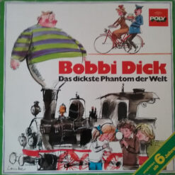 Raphael Wilczek, Suzanne Doucet - 1977 - Bobbi Dick - Das Dickste Phantom Der Welt