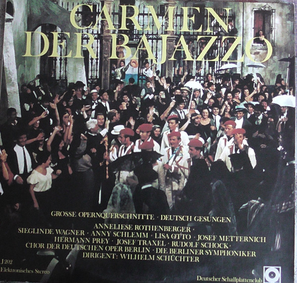 ALP19127C_1759952624 Georges Bizet- Ruggiero Leoncavallo, Sieglinde Wagner, Rudolf Schock, Josef Metternich, Anneliese Rothenberger, Hermann Prey – Carmen – Der Bajazzo (Großer Querschnitt – Deutsch Gesungen)