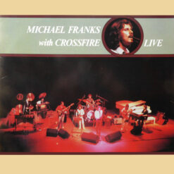 Michael FranksWith Crossfire (9) - Live