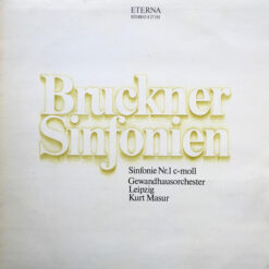 Anton Bruckner, Gewandhausorchester Leipzig, Kurt Masur - 1979 - Sinfonie Nr. 1 C-moll