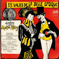 Mathé Altéry - 13 Valses De La Belle Époque