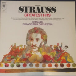 Eugene Ormandy, The Philadelphia Orchestra - Johann Strauss Greatest Hits