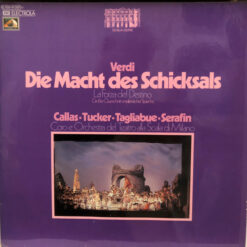 Giuseppe Verdi, Maria Callas, Richard Tucker (2), Carlo Tagliabue, Tullio Serafin, Coro Del Teatro Alla Scala - Die Macht Des Schicksals (Grosser Querschnitt In Italienischer Sprache)