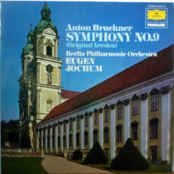 Anton Bruckner, Eugen Jochum, Berliner Philharmoniker - Symphonie No. 9 (Original Version)