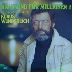 Klaus Wunderlich - 1977 - Hammond Für Millionen 2 - The Golden Sound Of Klaus Wunderlich