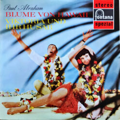 Paul Abraham - Blume Von Hawaii / Viktoria Und Ihr Husar