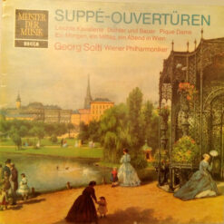 Franz von Suppé- Georg Solti, Wiener Philharmoniker - Suppé-Ouvertüren (Leichte Kavallerie • Dichter Und Bauer • Pique Dame • Ein Morgen, Ein Mittag, Ein Abend In Wien)