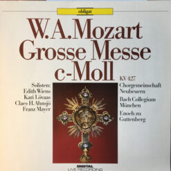 Wolfgang Amadeus Mozart- Chorgemeinschaft Neubeuern, Bach-Collegium München, Enoch zu Guttenberg - 1985 - Große Messe C-Moll, KV 427