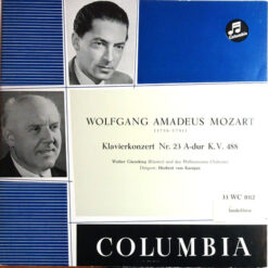 Wolfgang Amadeus Mozart, Walter Gieseking, Herbert Von Karajan, Philharmonia Orchestra - Klavierkonzert Nr. 23 In A-Dur KV 488