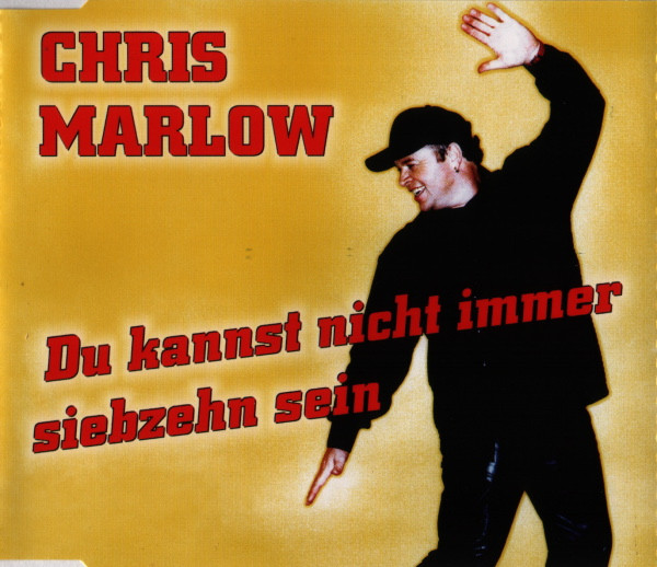 CD00213P_1760336168 Chris Marlow – 2001 – Du Kannst Nicht Immer Siebzehn Sein